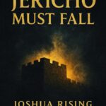 Jericho_Must_Fall_Cover_With_Author